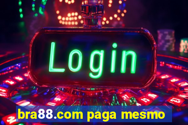 bra88.com paga mesmo