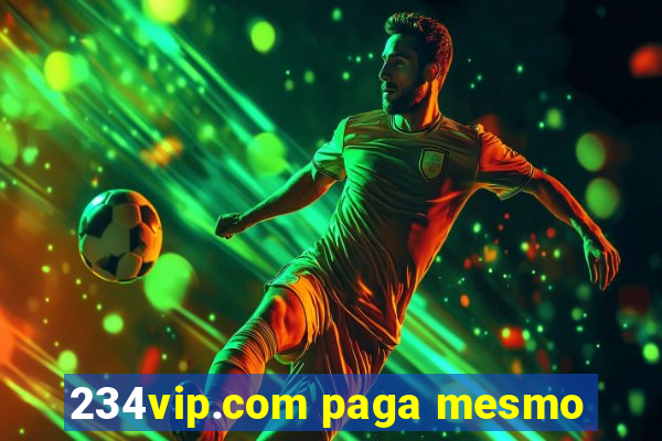 234vip.com paga mesmo