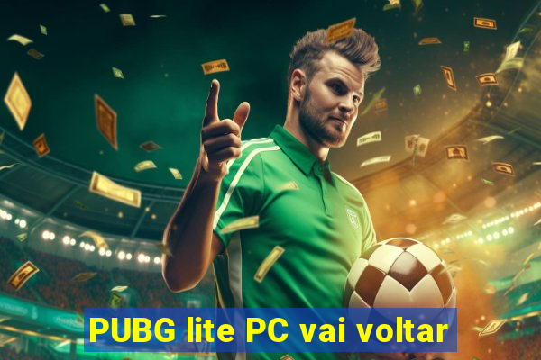 PUBG lite PC vai voltar