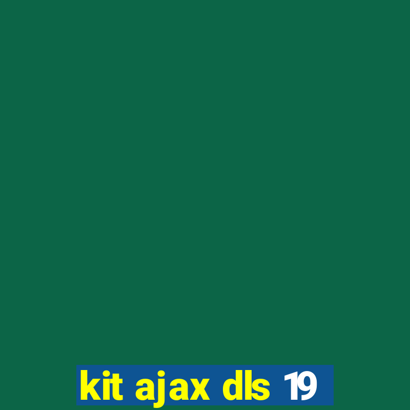 kit ajax dls 19