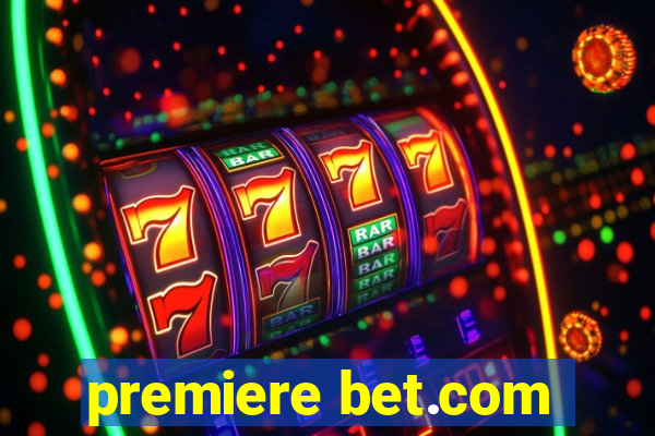 premiere bet.com