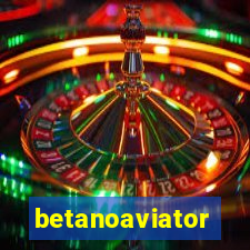 betanoaviator