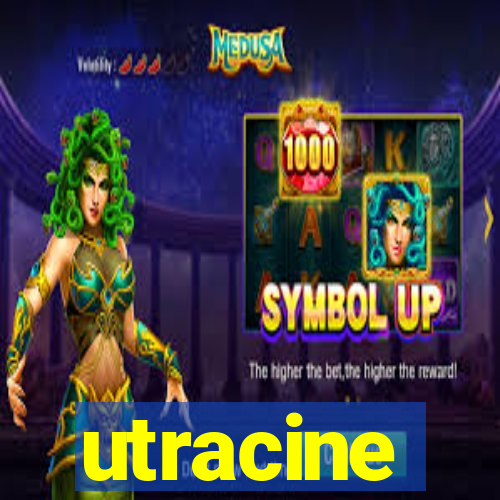 utracine