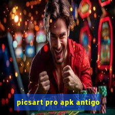 picsart pro apk antigo