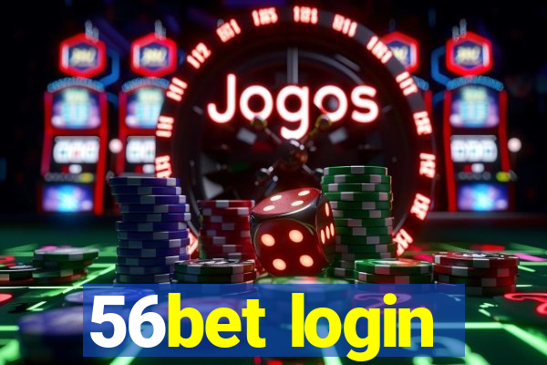 56bet login