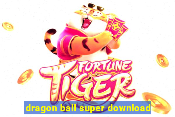 dragon ball super download