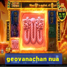 geovanachan nua