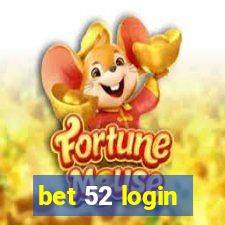 bet 52 login