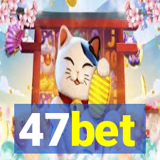 47bet