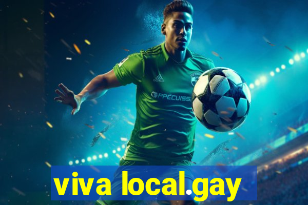 viva local.gay