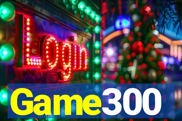 Game300