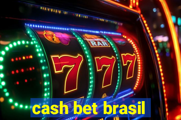 cash bet brasil