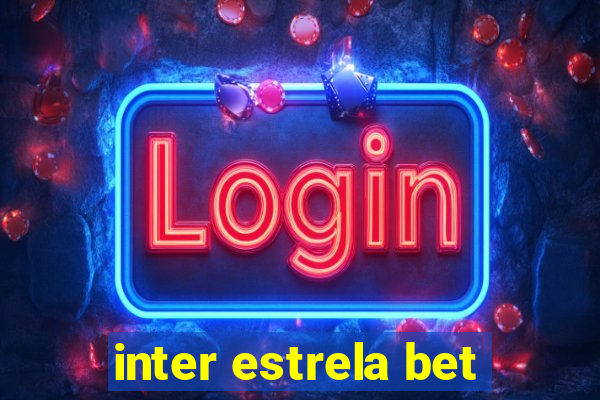 inter estrela bet