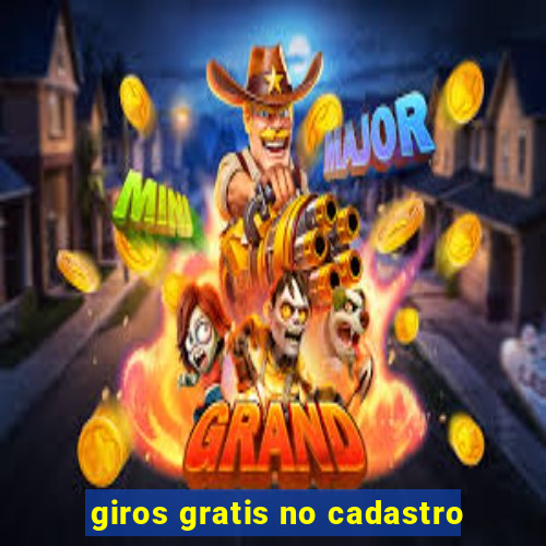 giros gratis no cadastro