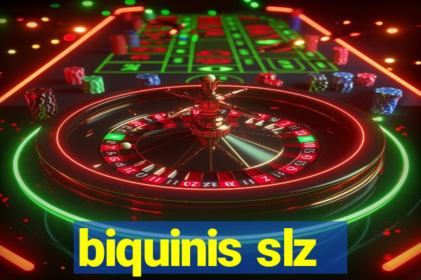 biquinis slz