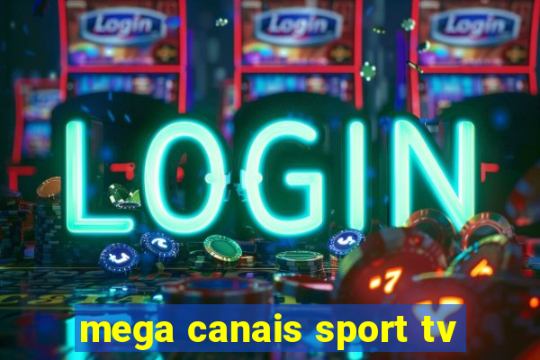 mega canais sport tv