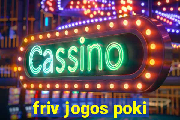 friv jogos poki