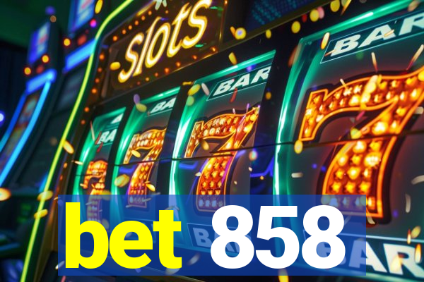 bet 858