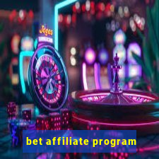 bet affiliate program