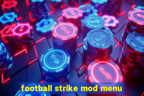 football strike mod menu