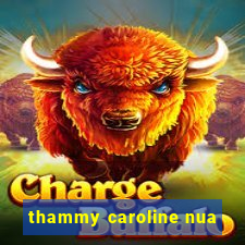 thammy caroline nua