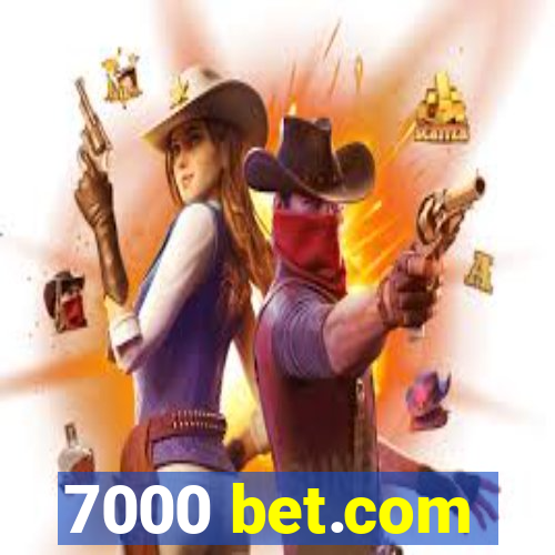 7000 bet.com