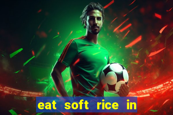 eat soft rice in another world pt br