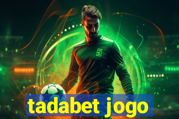 tadabet jogo