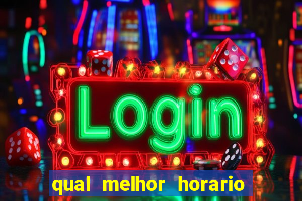 qual melhor horario para jogar pixbet