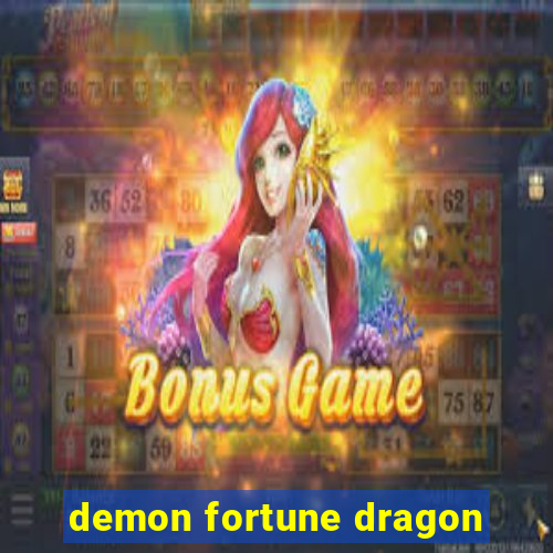 demon fortune dragon