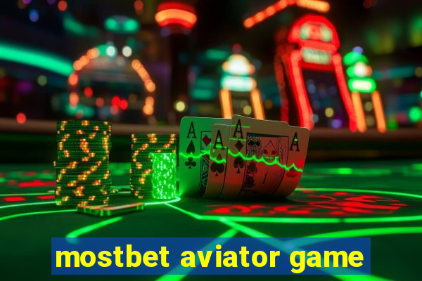 mostbet aviator game