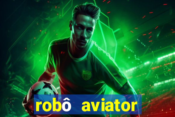 robô aviator grátis whatsapp