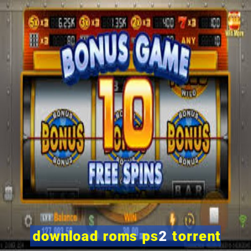 download roms ps2 torrent