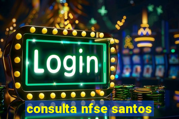 consulta nfse santos