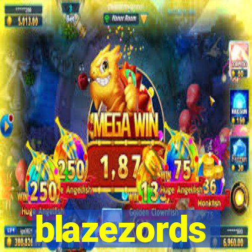 blazezords