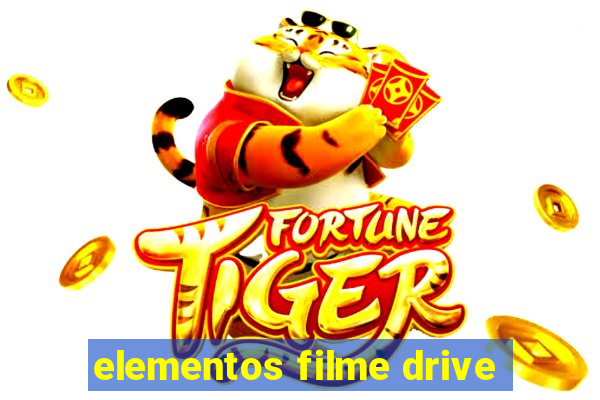 elementos filme drive