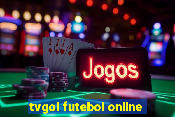 tvgol futebol online