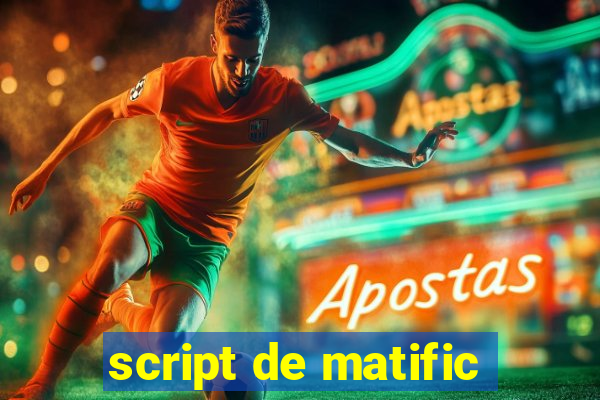 script de matific