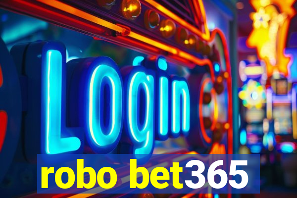 robo bet365