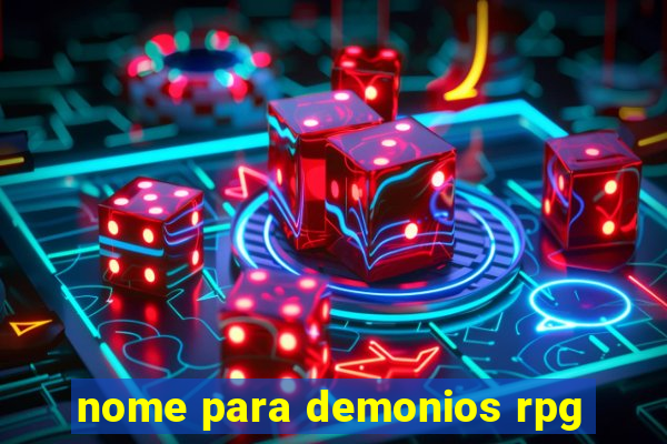 nome para demonios rpg