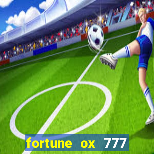 fortune ox 777 fortuna 77