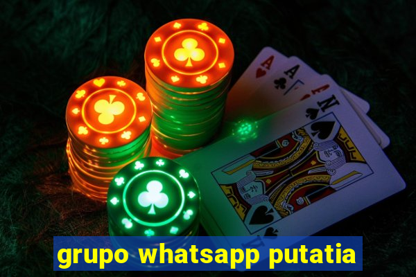 grupo whatsapp putatia