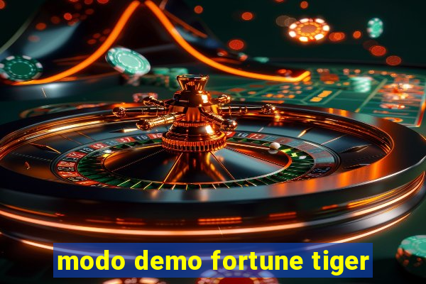 modo demo fortune tiger