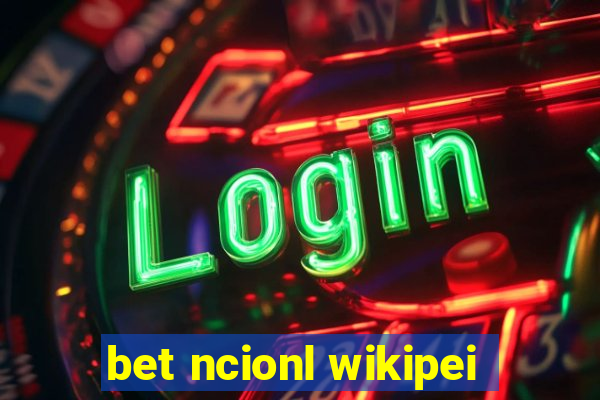 bet ncionl wikipei