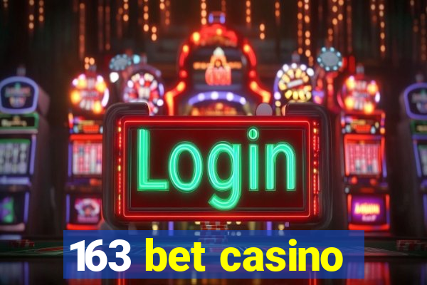 163 bet casino