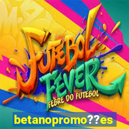 betanopromo??es