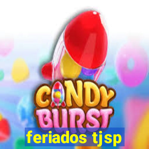 feriados tjsp