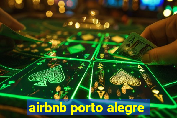 airbnb porto alegre