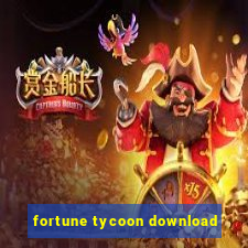 fortune tycoon download