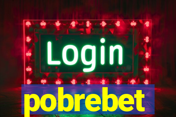 pobrebet